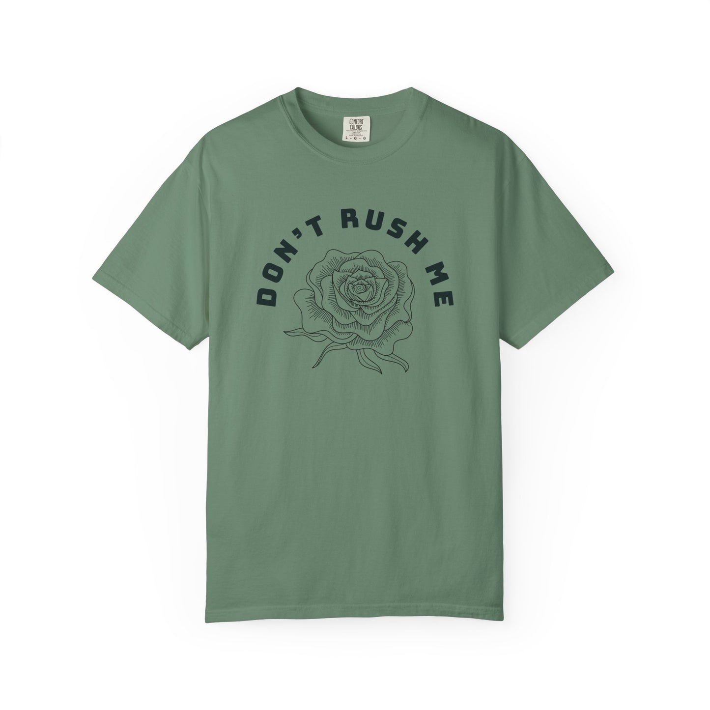 Don't Rush Me T-Shirt