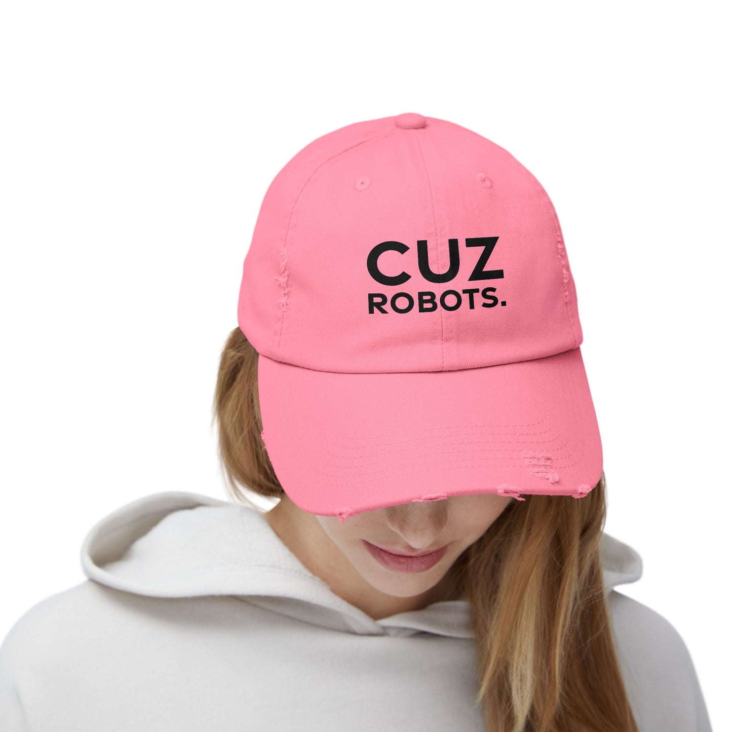 Unisex Distressed Cap with 'CUZ ROBOTS.'