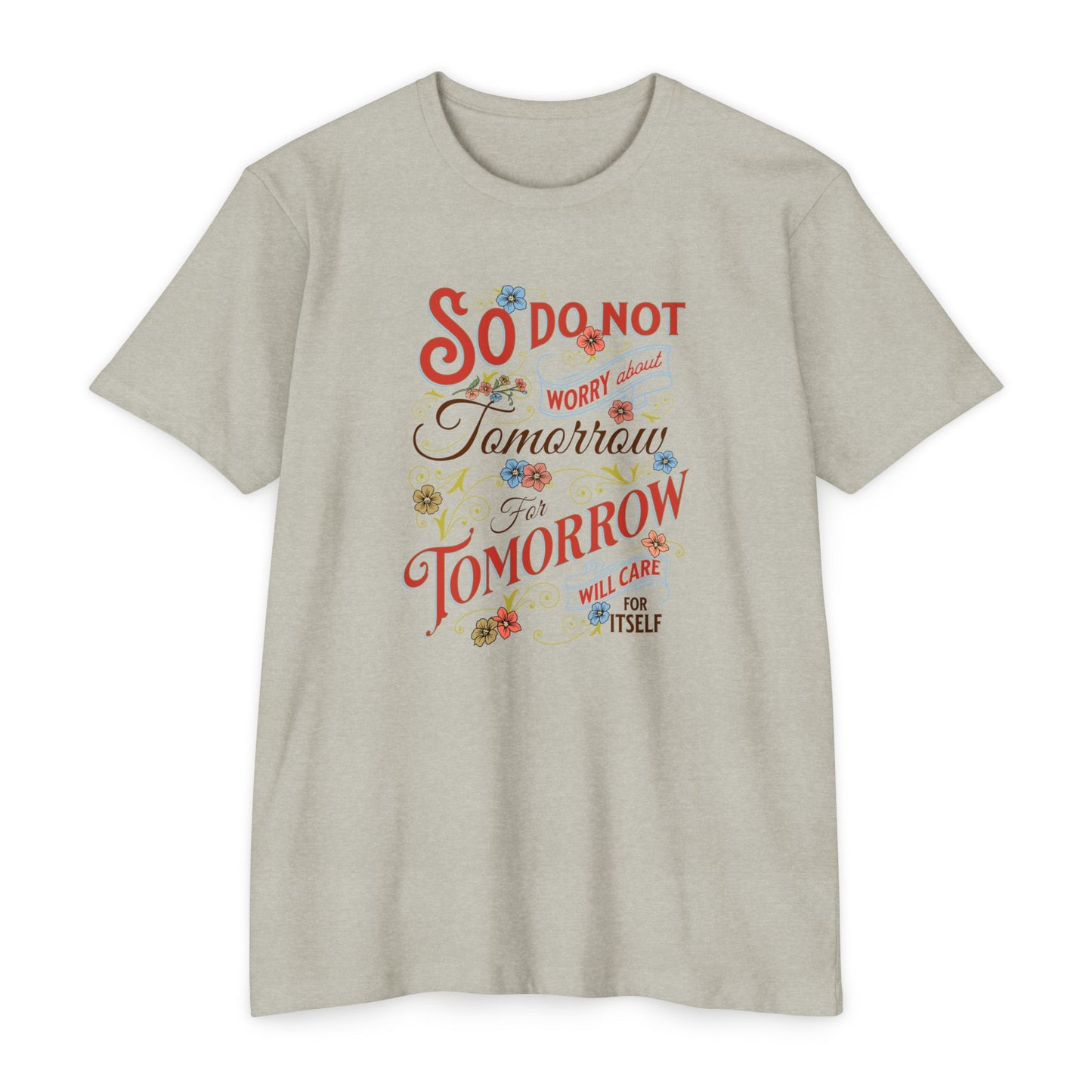 Motivational Quote T-Shirt - "So Do Not Tomorrow" - Unisex Jersey Tee