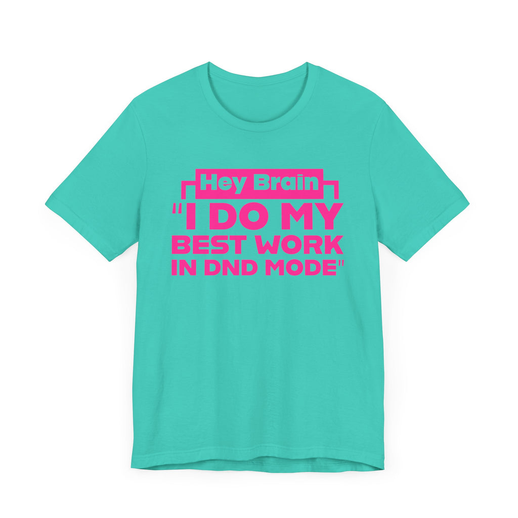 Unisex DND Mode Tee