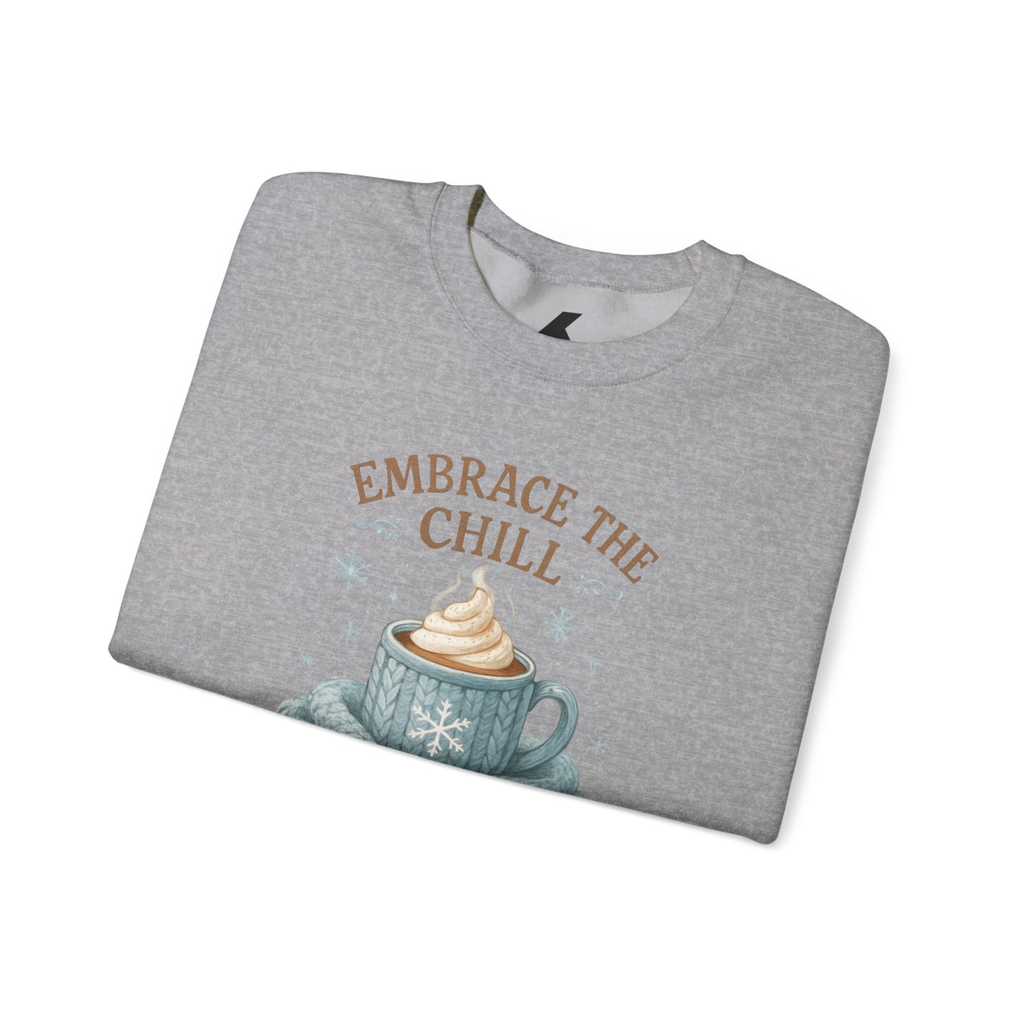 Cozy Embrace the Chill Crewneck Sweatshirt