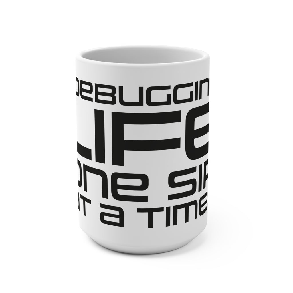 Debugging Life Coffee Mug