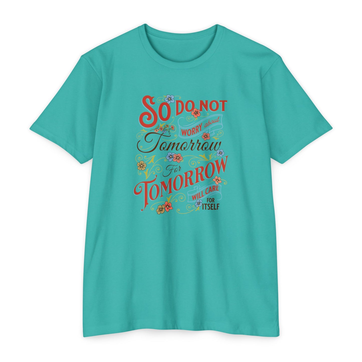 Motivational Quote T-Shirt - "So Do Not Tomorrow" - Unisex Jersey Tee