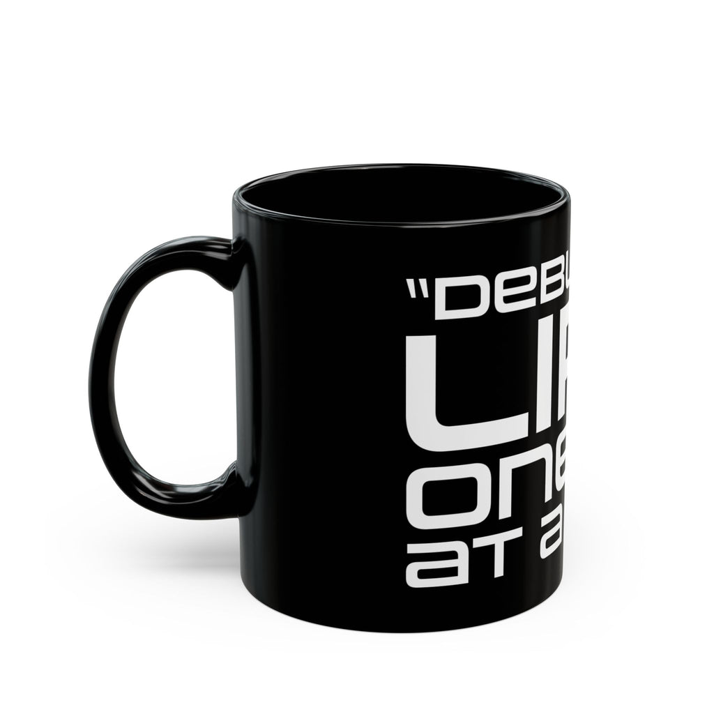 Debugging Life Black Mug