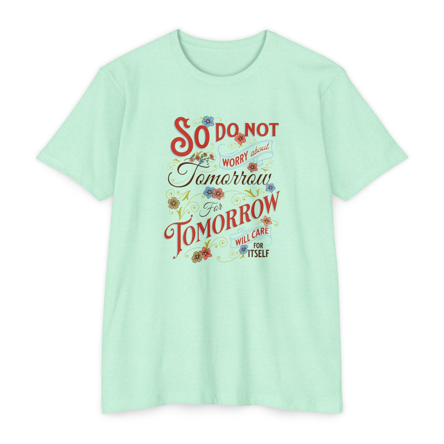 Motivational Quote T-Shirt - "So Do Not Tomorrow" - Unisex Jersey Tee