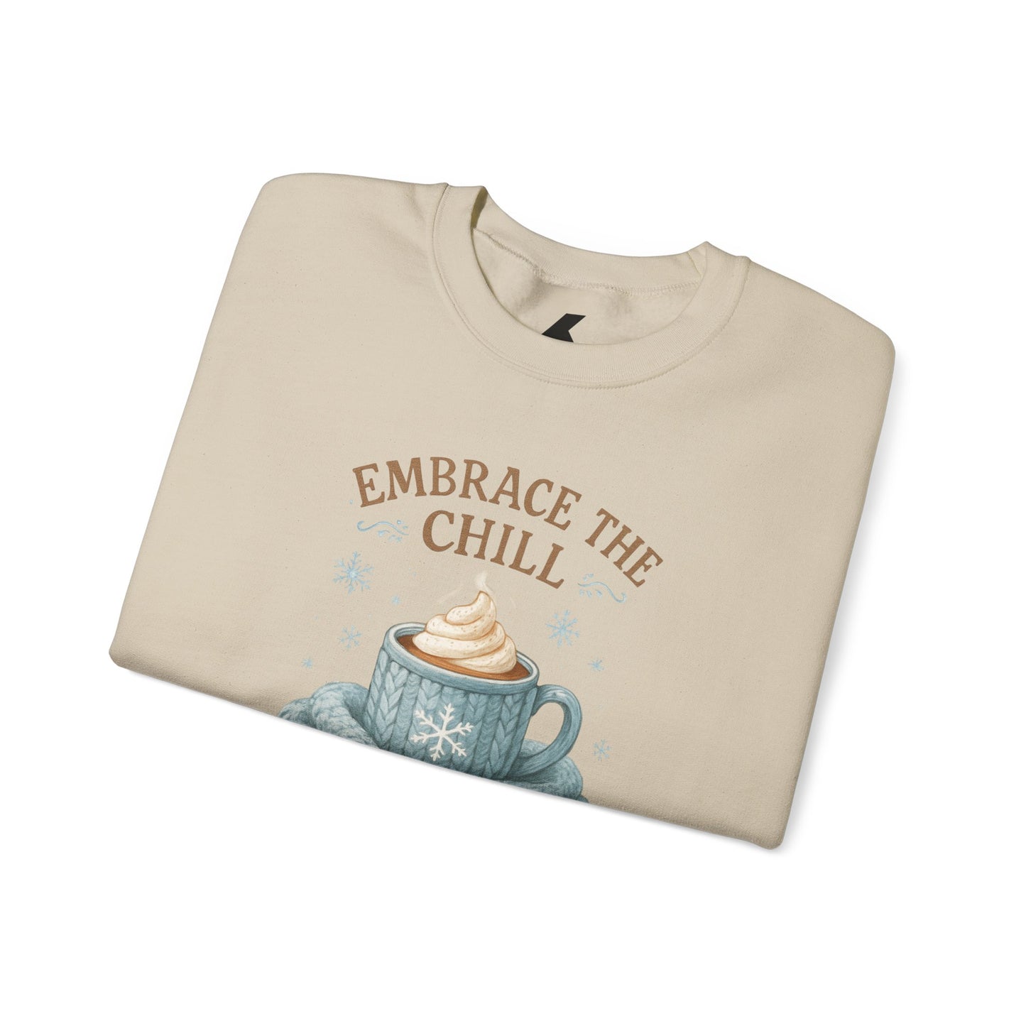 Cozy Embrace the Chill Crewneck Sweatshirt