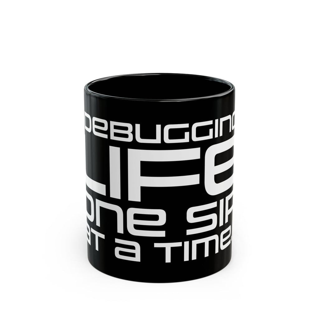 Debugging Life Black Mug