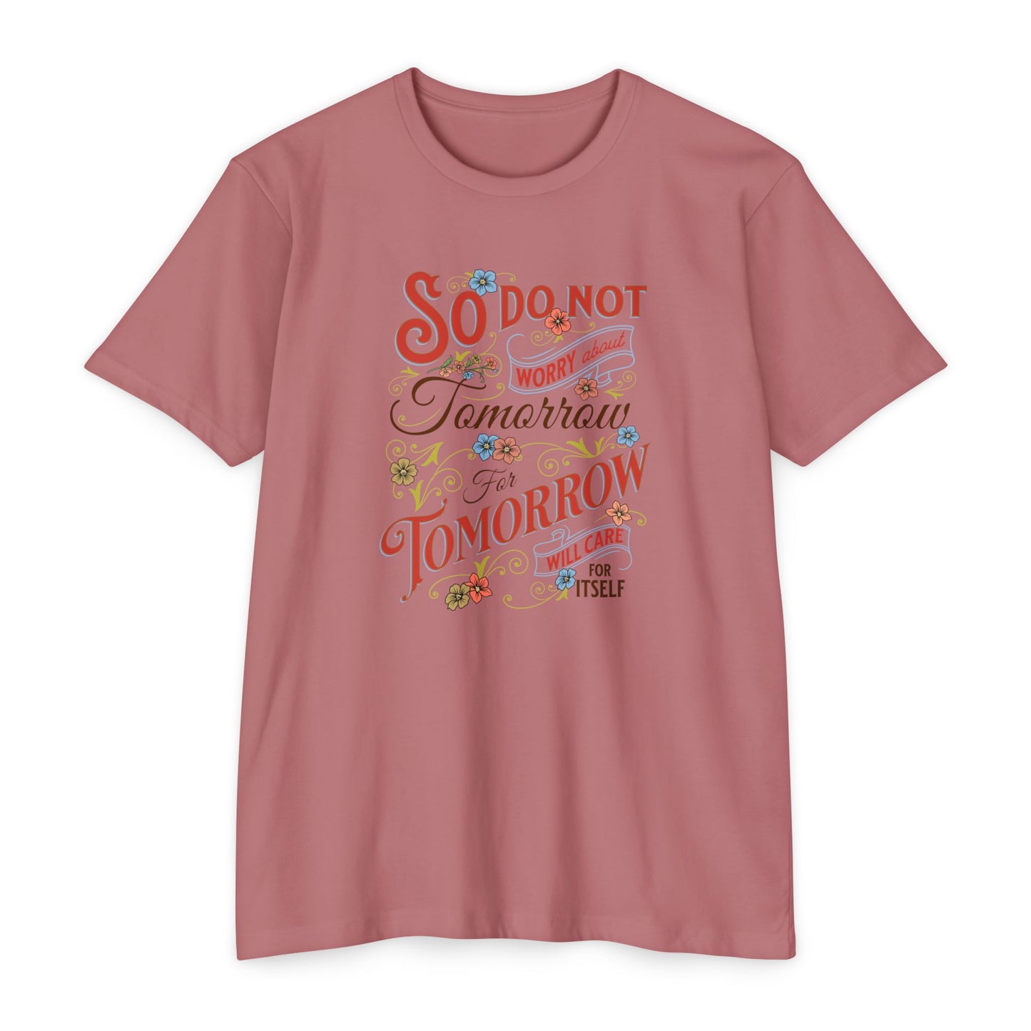 Motivational Quote T-Shirt - "So Do Not Tomorrow" - Unisex Jersey Tee