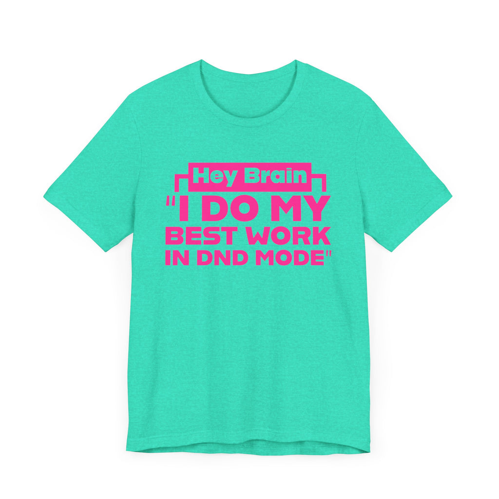 Unisex DND Mode Tee
