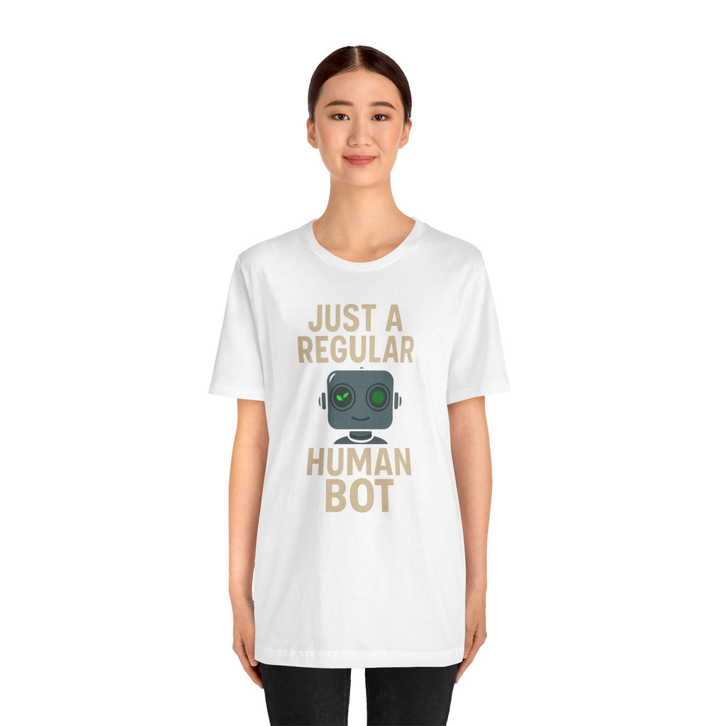 Just a Regular Human Bot Tee