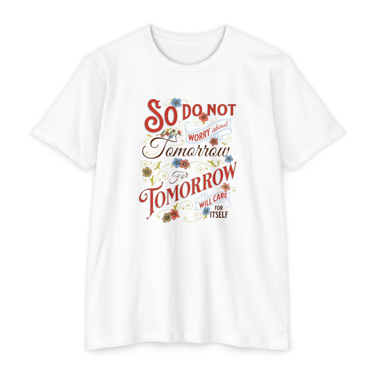Motivational Quote T-Shirt - "So Do Not Tomorrow" - Unisex Jersey Tee