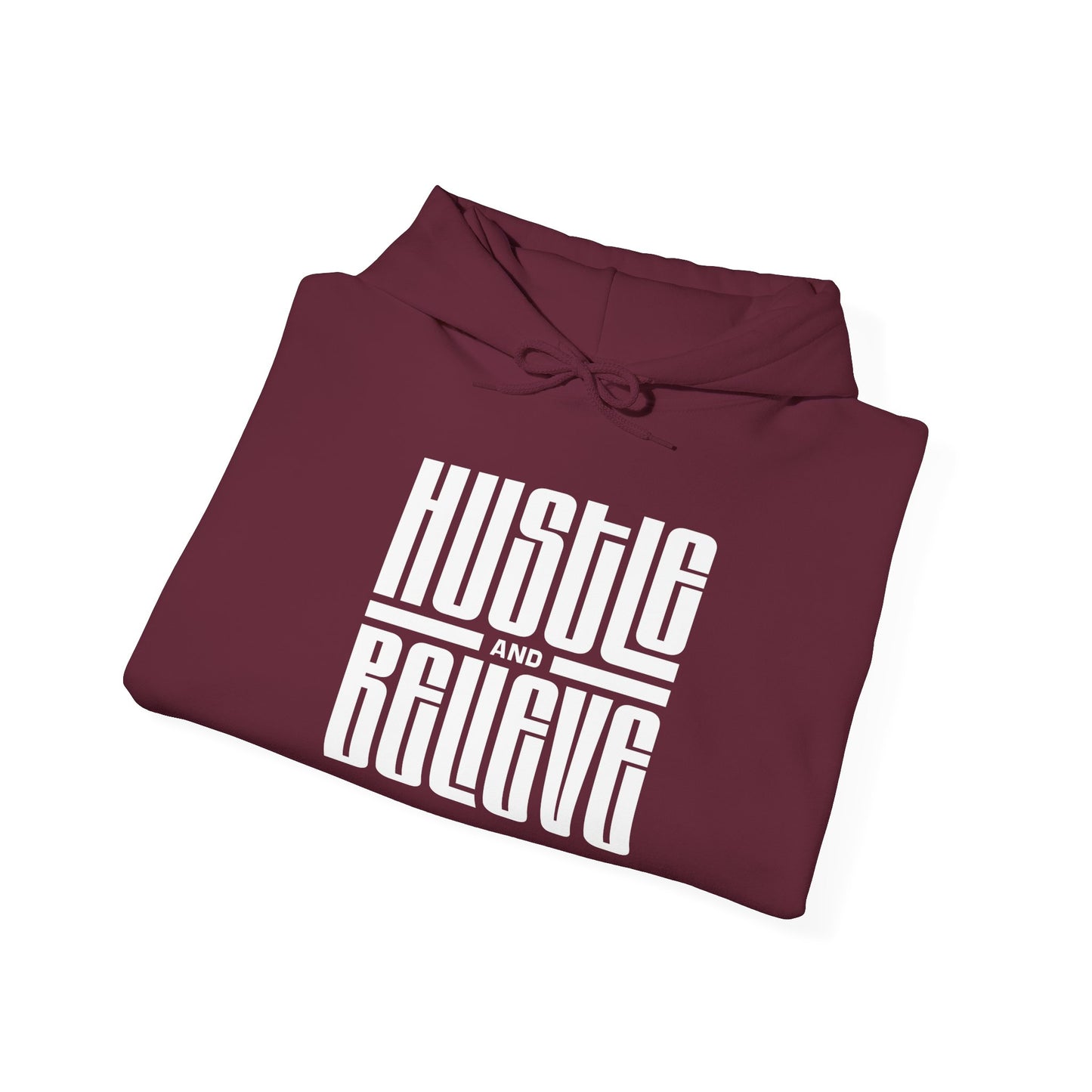 Hustle and Believe Hoodie for Motivation and Inspiration