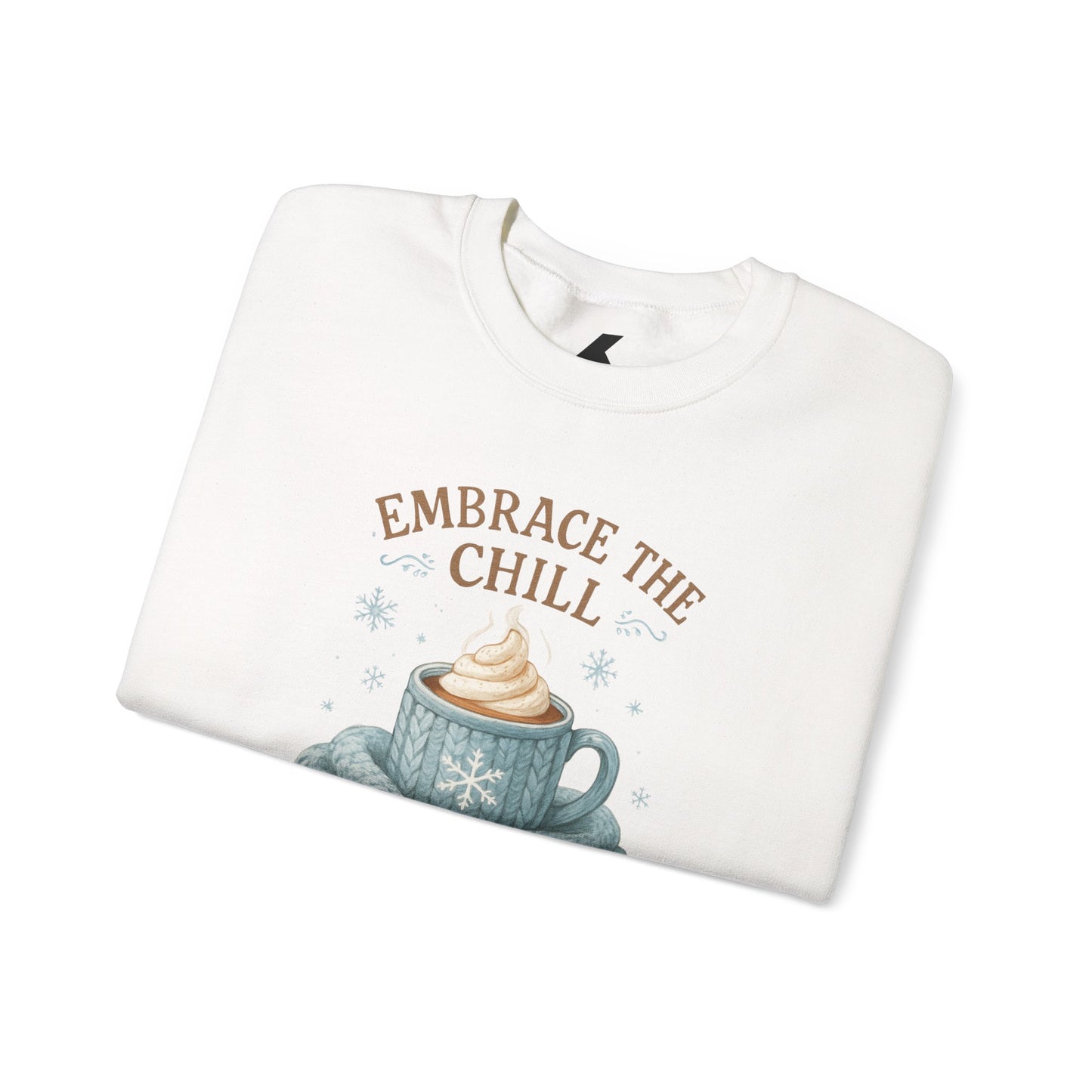 Cozy Embrace the Chill Crewneck Sweatshirt