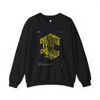 Motivational Crewneck Sweatshirt - "Always Overcome Every Challenge, Never Settle"
