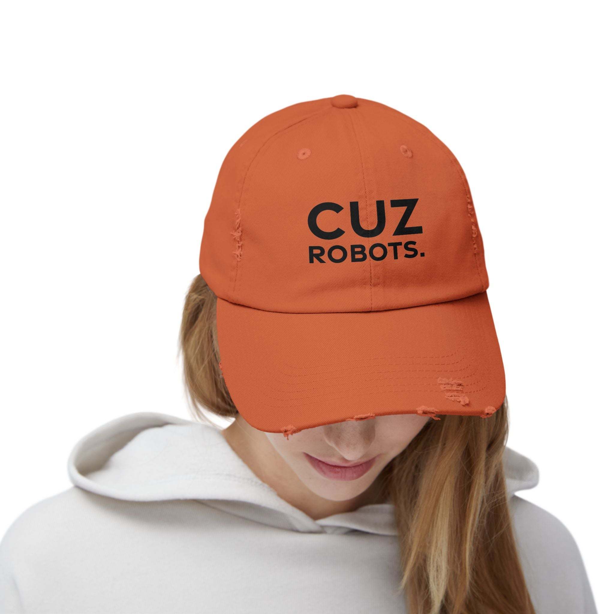 Unisex Distressed Cap with 'CUZ ROBOTS.'