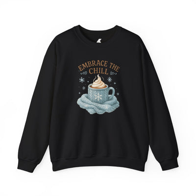 Cozy Embrace the Chill Crewneck Sweatshirt