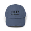 Unisex Distressed Cap with 'CUZ ROBOTS.'