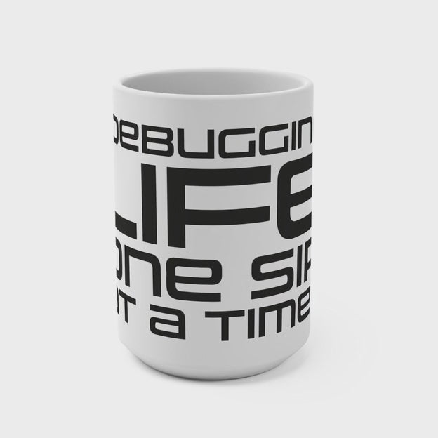 Debugging Life Coffee Mug